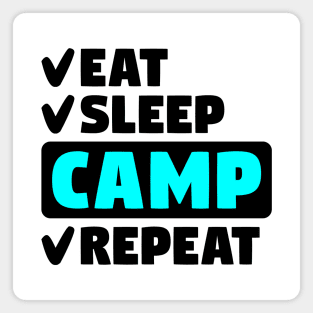 Eat, sleep, camp, repeat Magnet